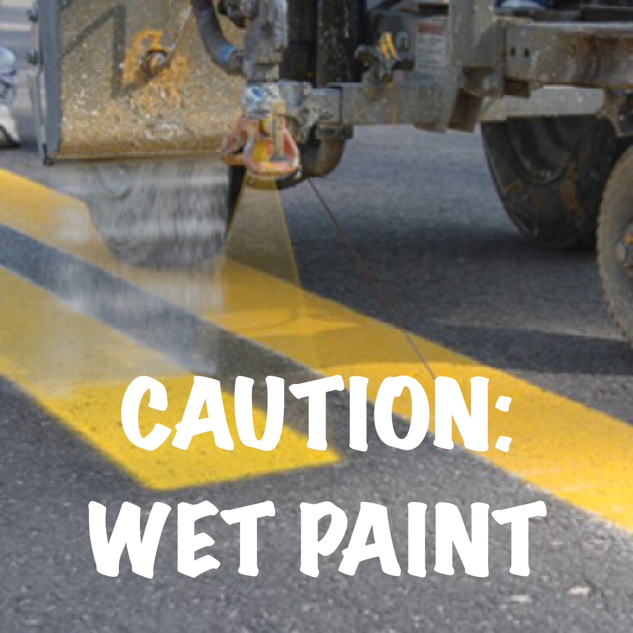 caution wet paint
