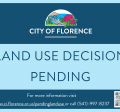 Blue Sign, City of Florence Land Use Decision Pending Sign