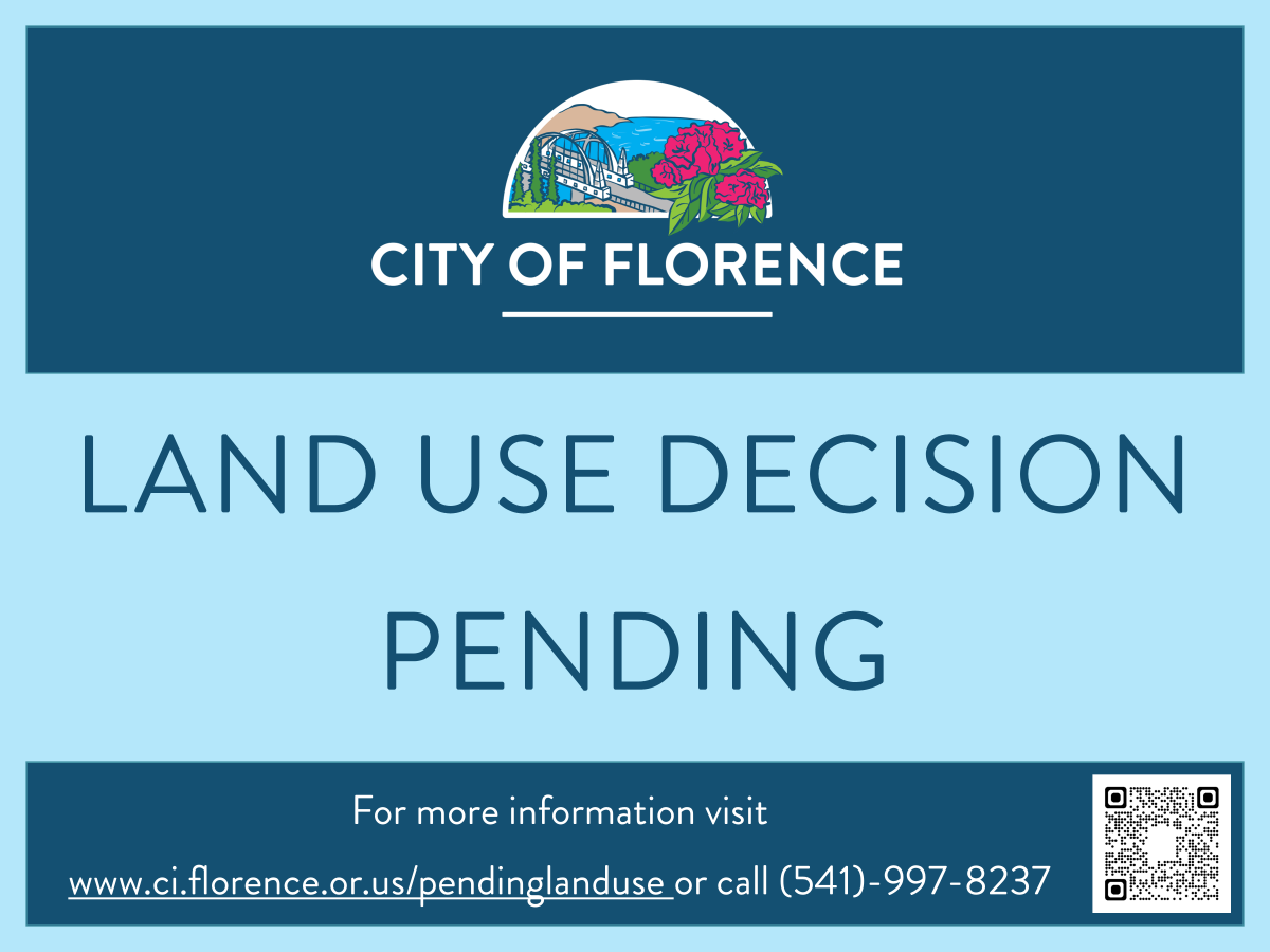Land Use Decision Pending Blue Sign, City of Florence Land Use Decision Pending Sign